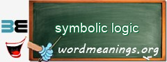 WordMeaning blackboard for symbolic logic